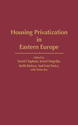 Housing Privatization in Eastern Europe