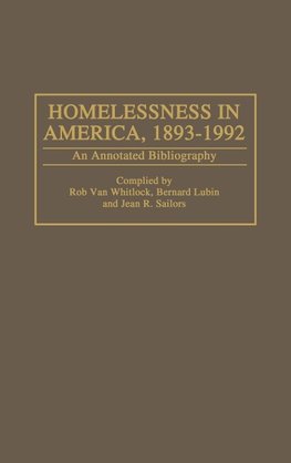 Homelessness in America, 1893-1992