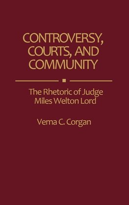 Controversy, Courts, and Community