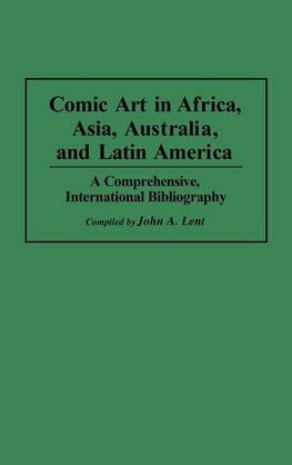 Comic Art in Africa, Asia, Australia, and Latin America