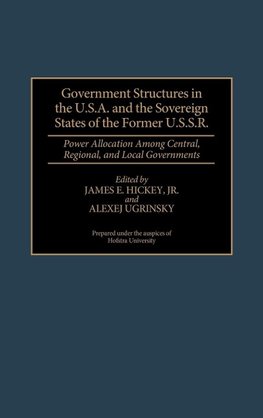 Government Structures in the U.S.A. and the Sovereign States of the Former U.S.S.R.