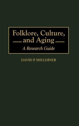 Folklore, Culture, and Aging