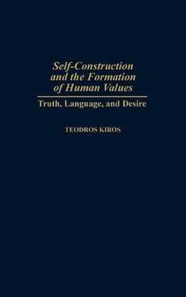 Self-Construction and the Formation of Human Values