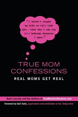 True Mom Confessions