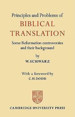 Principles and Problems of Biblical Translation