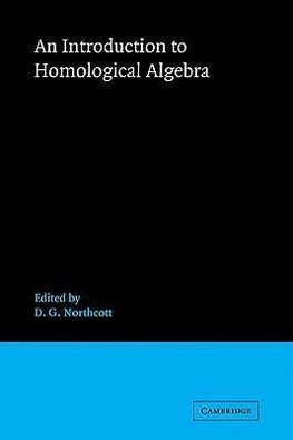 An Introduction to Homological Algebra