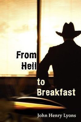 From Hell to Breakfast