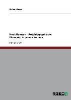 Knut Hamsun - Autobiographische Elemente in seinen Werken