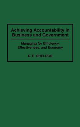 Achieving Accountability in Business and Government