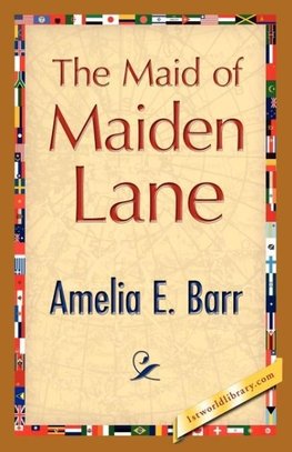 The Maid of Maiden Lane