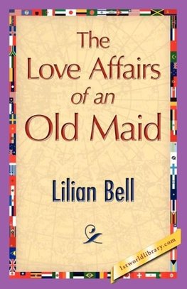 The Love Affairs of an Old Maid