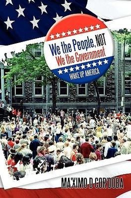 We the People, Not We the Government