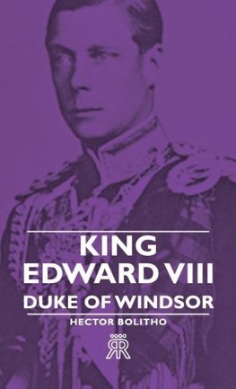 King Edward VIII - Duke Of Windsor