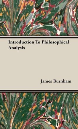 Introduction To Philosophical Analysis