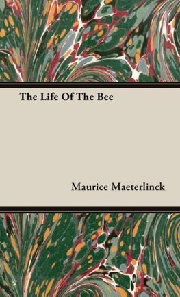 The Life of the Bee