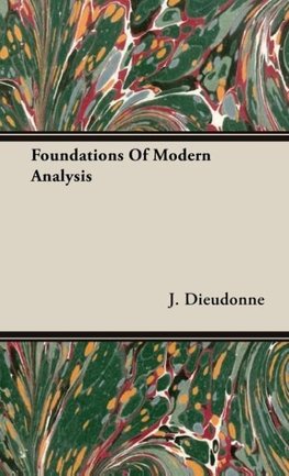 Foundations Of Modern Analysis