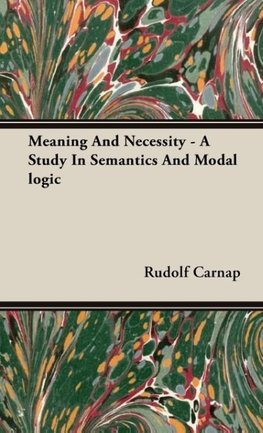 Meaning And Necessity - A Study In Semantics And Modal logic