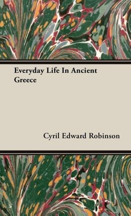 Everyday Life In Ancient Greece