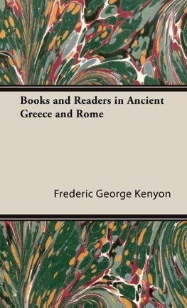 Books and Readers in Ancient Greece and Rome