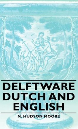 Delftware - Dutch and English