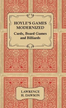 Hoyle's Games Modernized - Cards, Board Games and Billiards