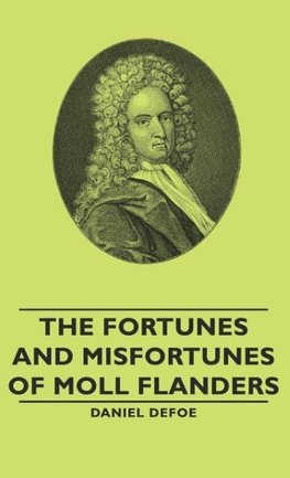 The Fortunes and Misfortunes of Moll Flanders