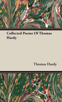 Collected Poems of Thomas Hardy