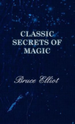 CLASSIC SECRETS OF MAGIC