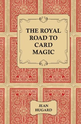 The Royal Road to Card Magic