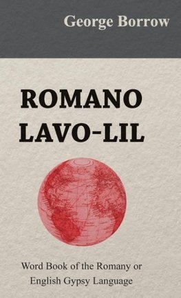 Romano LaVO-Lil - Word Book of the Romany or English Gypsy Language