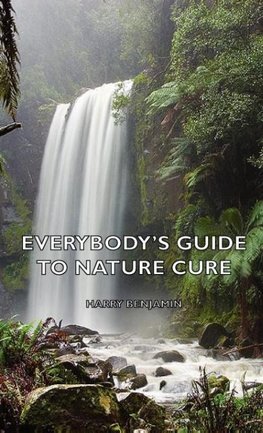 Everybody's Guide to Nature Cure