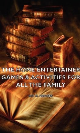 The Home Entertainer - Games & Activities for All the Family