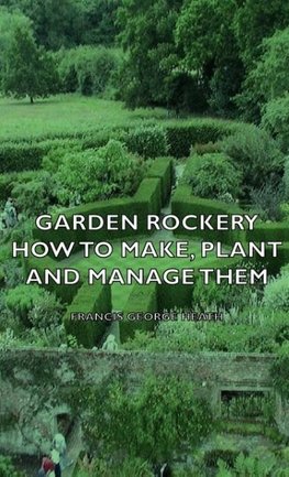 Garden Rockery - How to Make, Plant and Manage Them