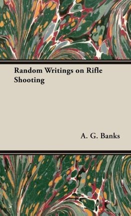 Random Writings on Rifle Shooting