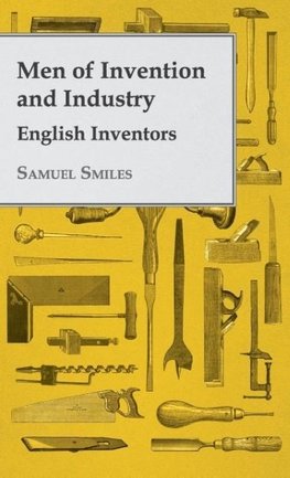 Men of Invention and Industry - English Inventors