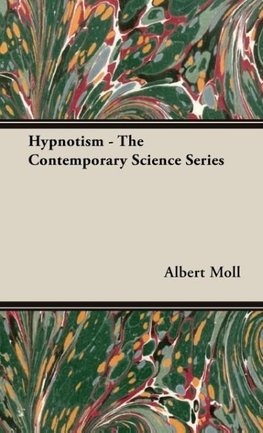 Hypnotism - The Contemporary Science Series