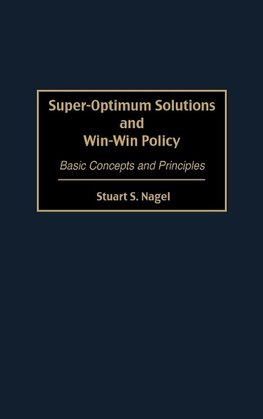 Super-Optimum Solutions and Win-Win Policy