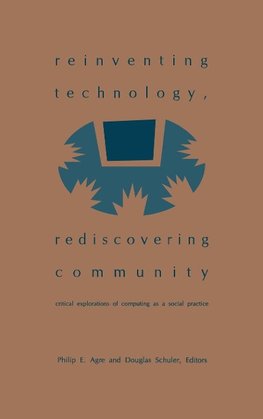 Reinventing Technology, Rediscovering Community