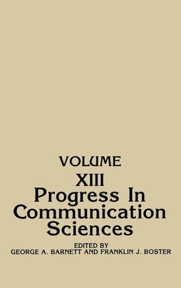 Progress in Communication Sciences, Volume 13