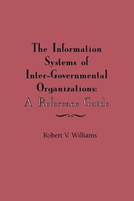 The Information Systems of International Inter-Governmental Organizations