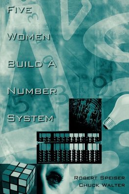 Five Women Build a Number System