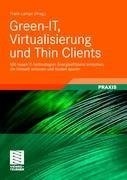 Green-IT, Virtualisierung und Thin Clients