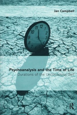 Psychoanalysis and the Time of Life