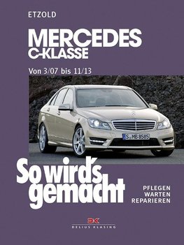 So wird's gemacht.  gemacht Mercedes C-Klasse 3/07-11/13