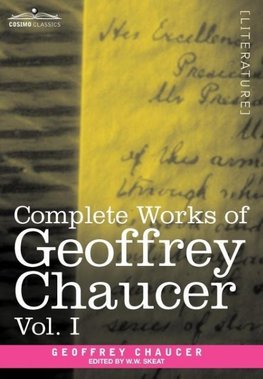 Complete Works of Geoffrey Chaucer, Vol. I