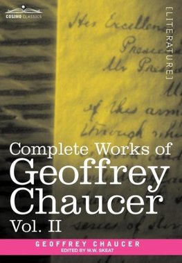 Complete Works of Geoffrey Chaucer, Vol. II