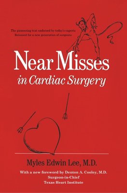 NEAR MISSES IN CARDIAC SURGERY