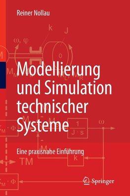 Modellierung und Simulation technischer Systeme