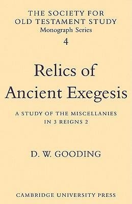 Relics of Ancient Exegesis