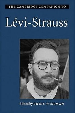 The Cambridge Companion to Lévi-Strauss